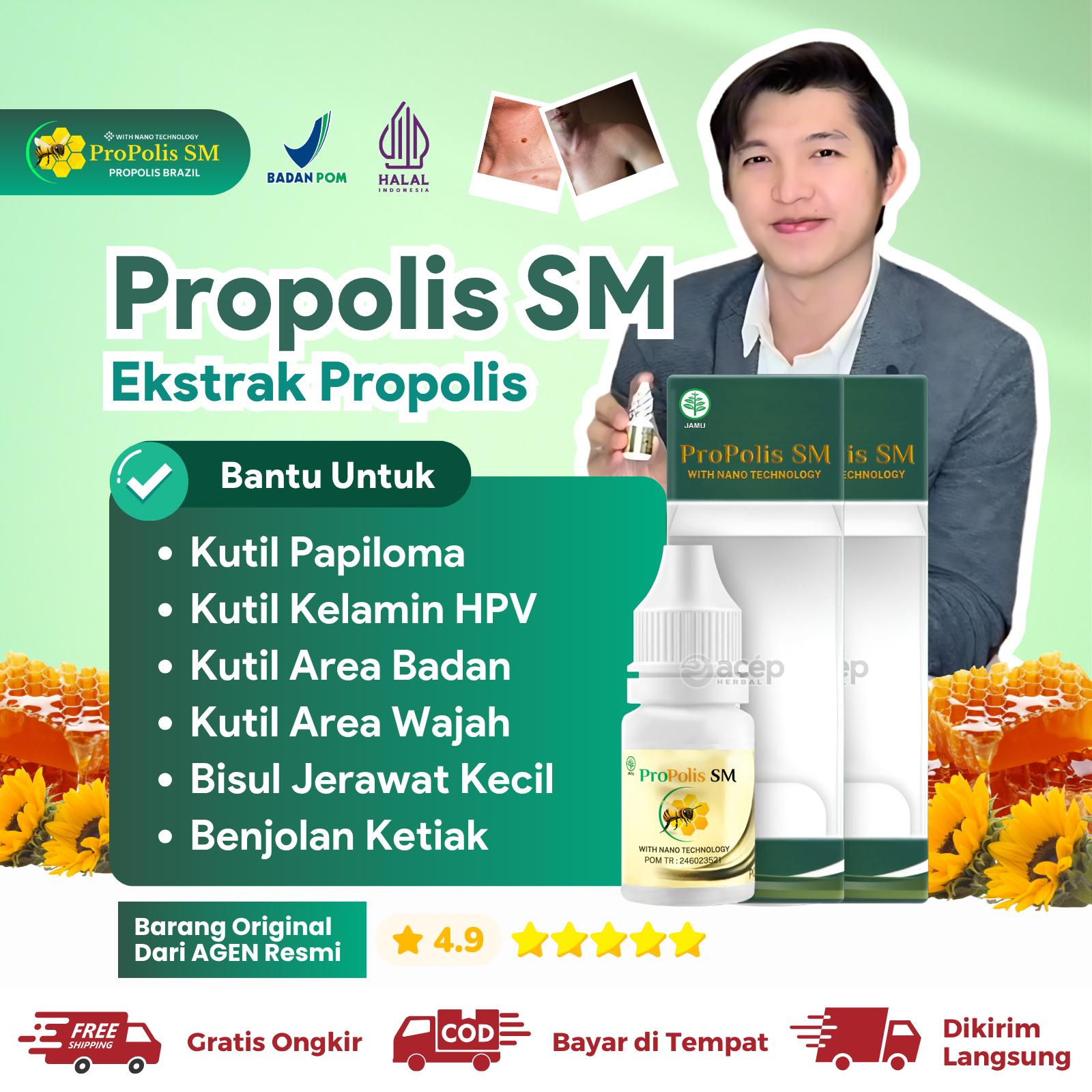 Propolis Sm - Oles Untuk Kutil Di Badan Leher Ketiak Kelamin Papiloma Kutilan Di Wajah Gatal Hitam Isi 6ml BPOM Halal MUI